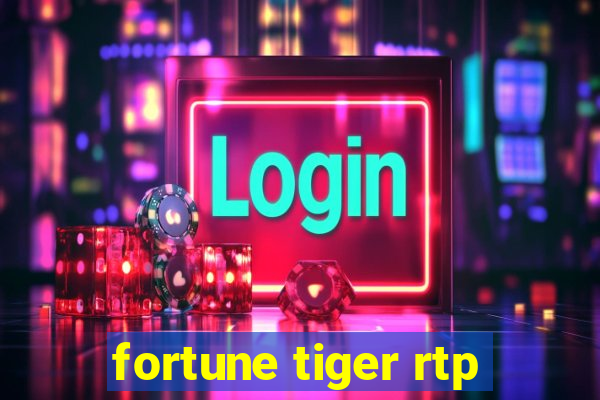 fortune tiger rtp