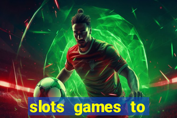 slots games to play for free