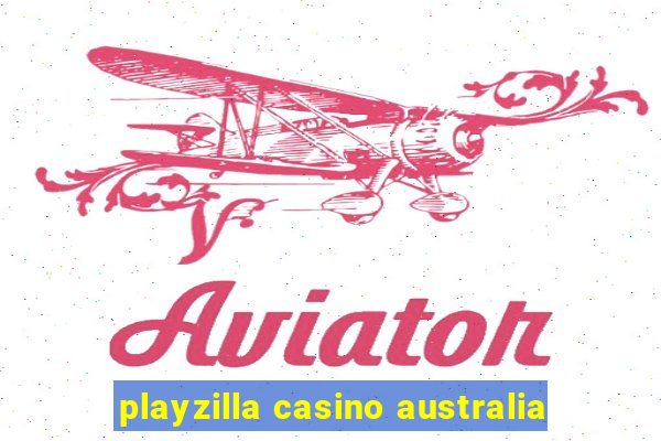 playzilla casino australia