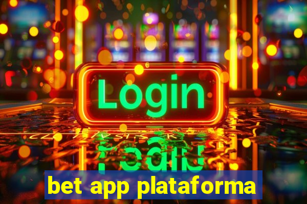 bet app plataforma