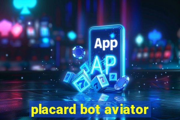 placard bot aviator