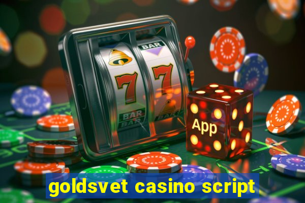 goldsvet casino script