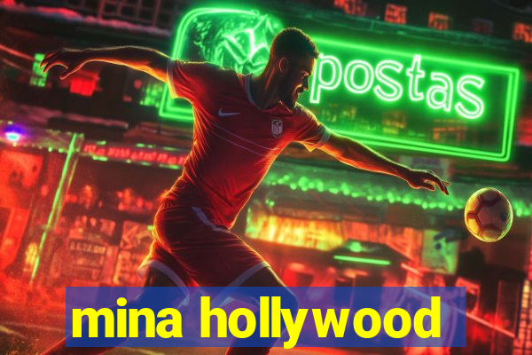 mina hollywood