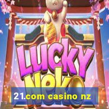 21.com casino nz