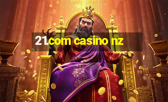 21.com casino nz