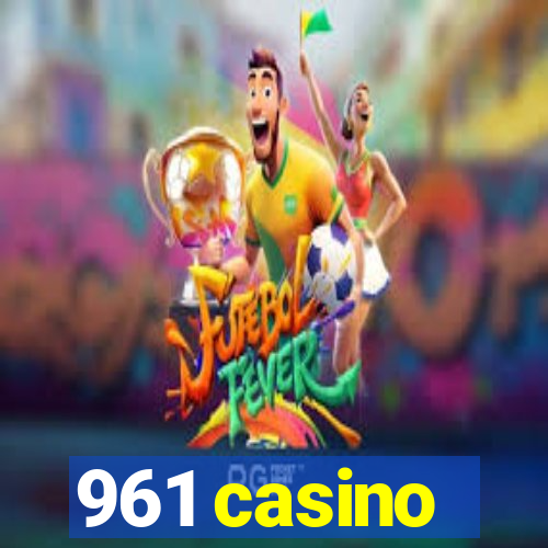 961 casino