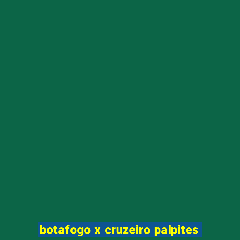 botafogo x cruzeiro palpites