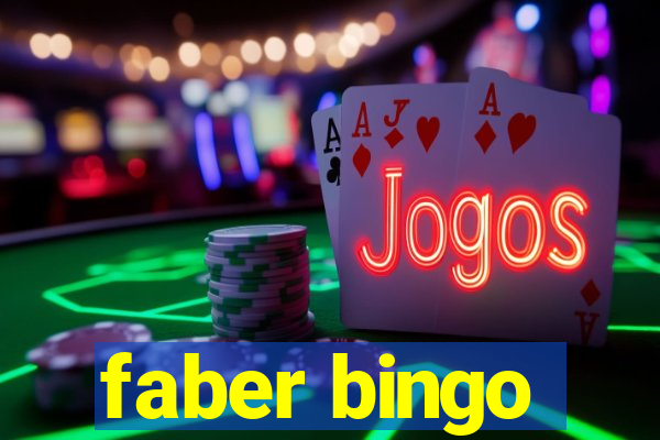 faber bingo