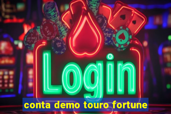 conta demo touro fortune