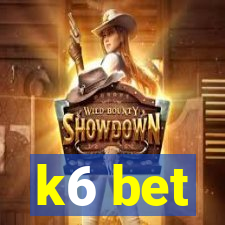 k6 bet