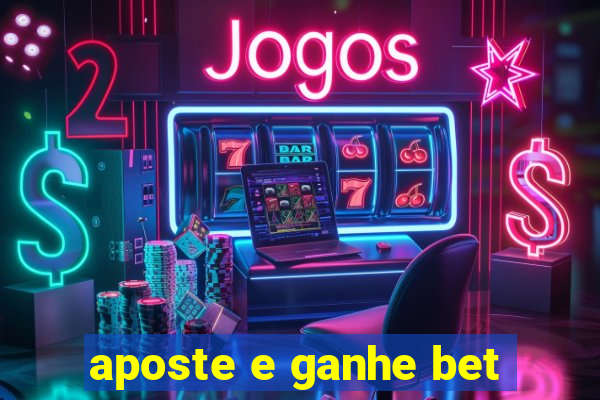 aposte e ganhe bet