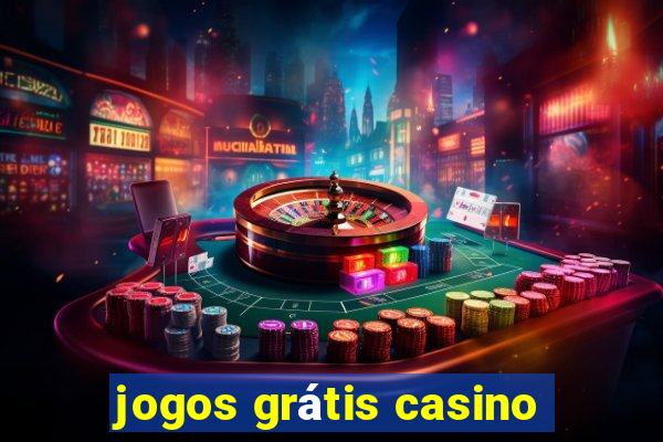 jogos grátis casino