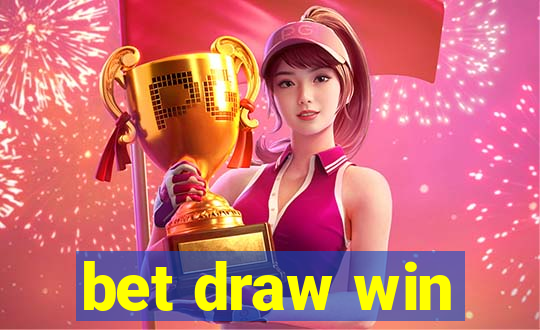 bet draw win