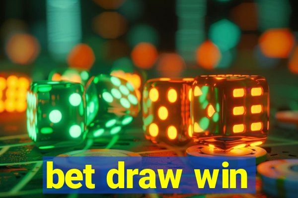 bet draw win