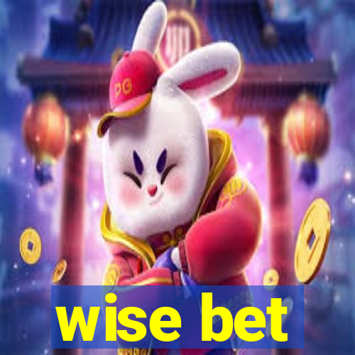 wise bet