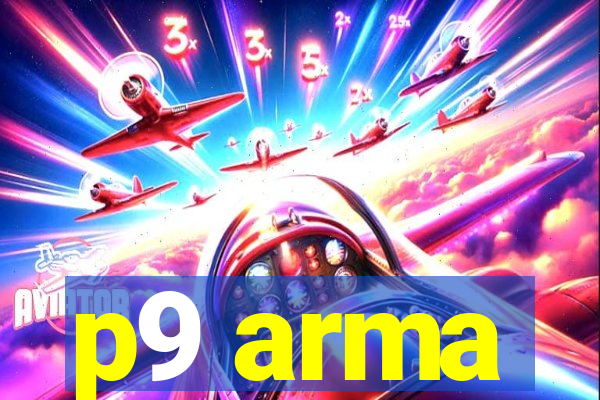 p9 arma