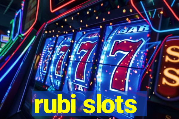 rubi slots