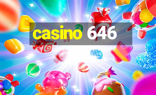 casino 646