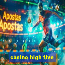 casino high five