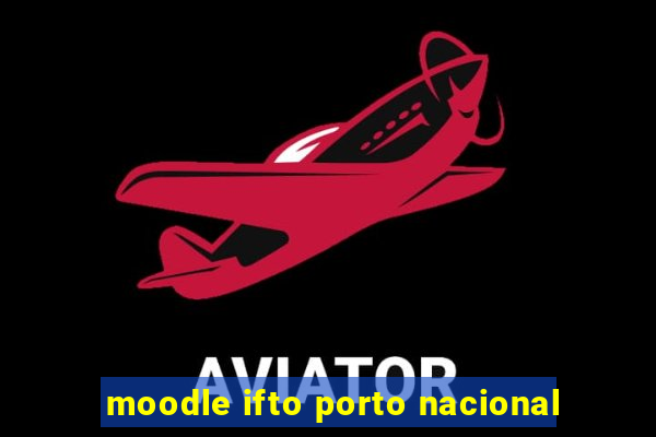 moodle ifto porto nacional