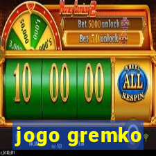 jogo gremko