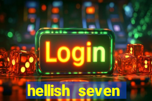 hellish seven deluxe slot online