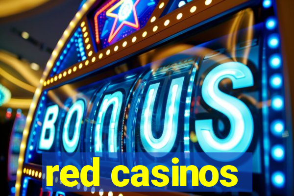 red casinos