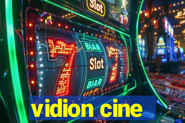 vidion cine