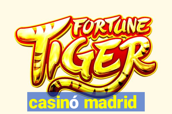 casinó madrid