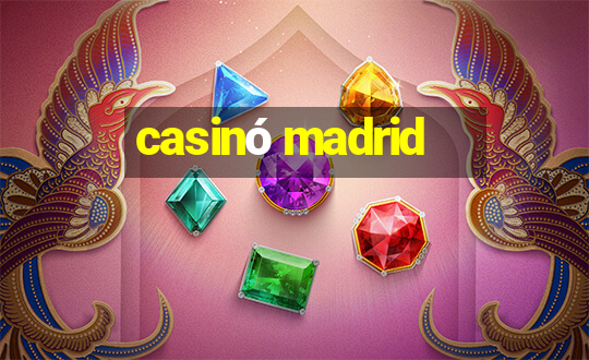 casinó madrid