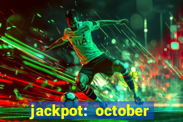 jackpot: october honey pass