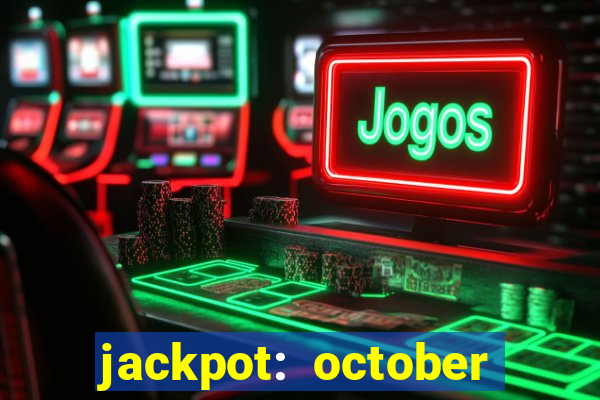 jackpot: october honey pass