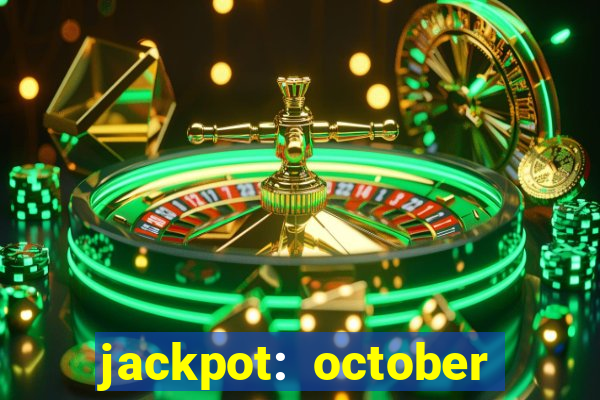 jackpot: october honey pass