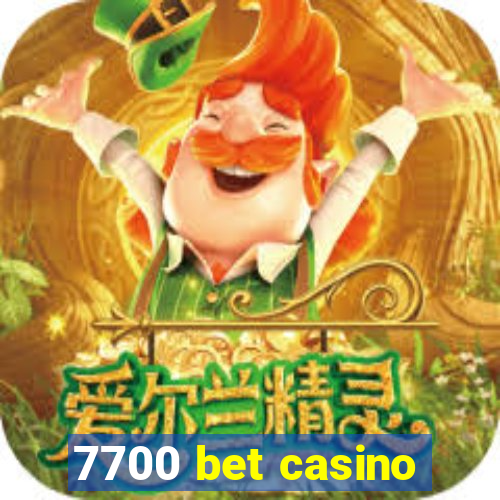 7700 bet casino