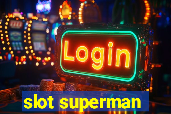 slot superman