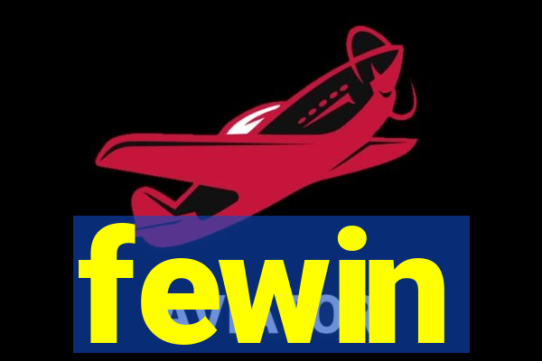 fewin