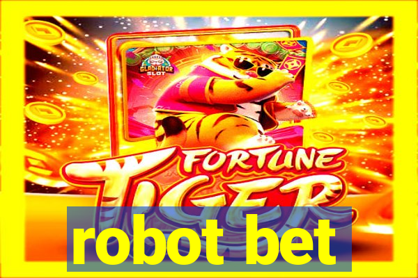 robot bet