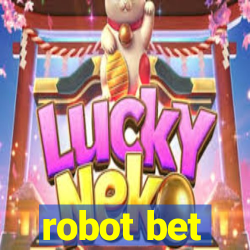 robot bet