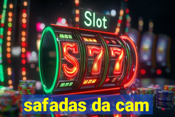 safadas da cam