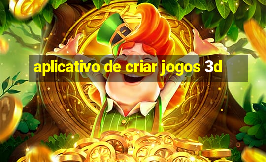 aplicativo de criar jogos 3d