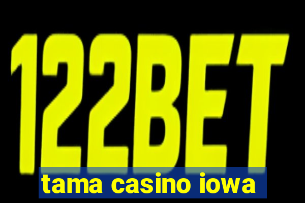 tama casino iowa