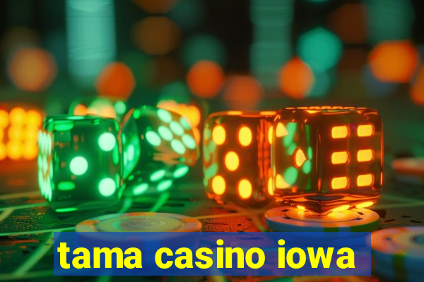 tama casino iowa