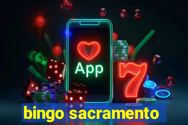 bingo sacramento