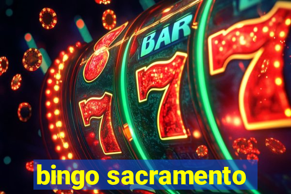 bingo sacramento