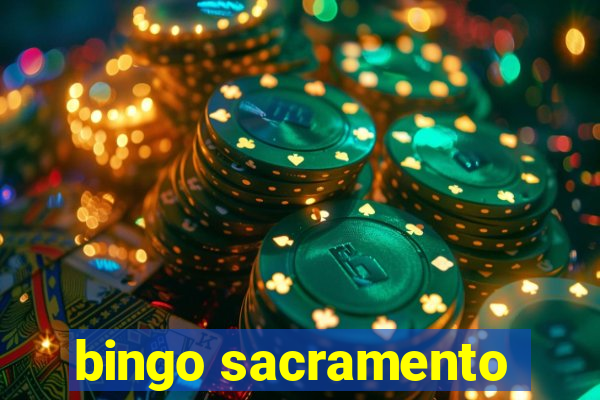 bingo sacramento