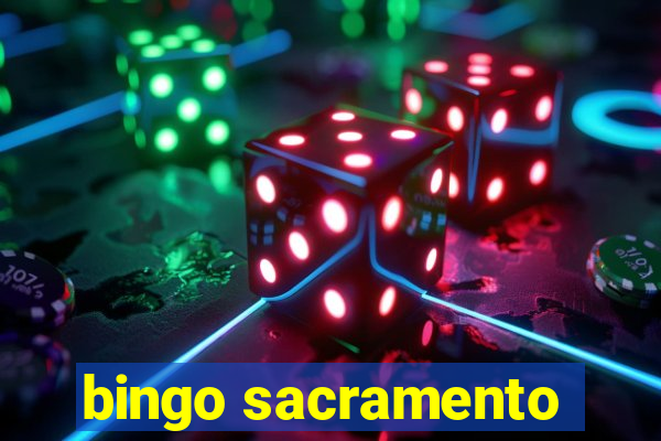 bingo sacramento