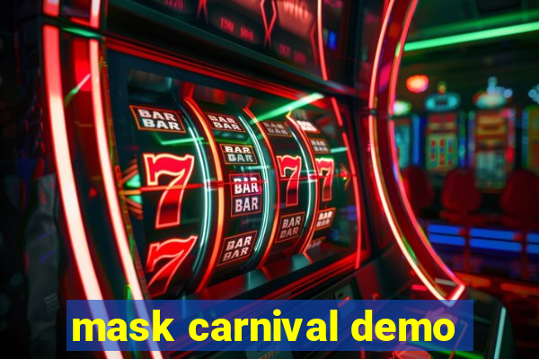 mask carnival demo