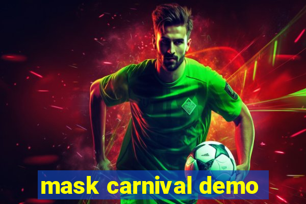 mask carnival demo