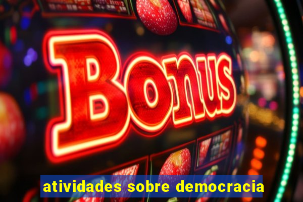 atividades sobre democracia