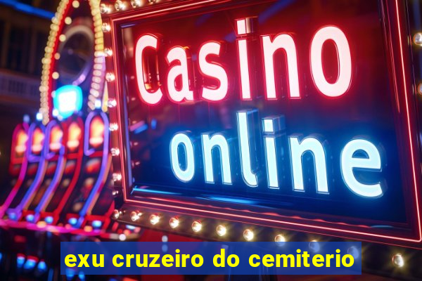 exu cruzeiro do cemiterio